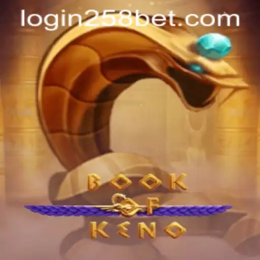Discovering BookOfKeno: A Comprehensive Guide to the Game and 258bet PH Login