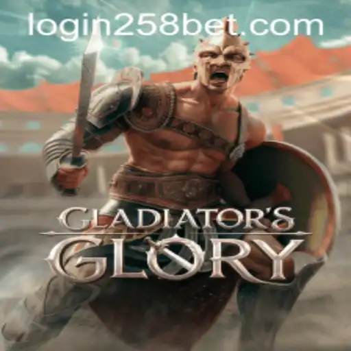 Exploring GladiatorsGlory and Navigating 258bet PH Login