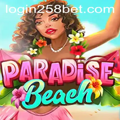 Explore the Exciting World of ParadiseBeach and 258bet PH Login